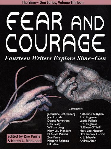 Cover image for Fear and Courage: Fourteen Writers Explore Sime~Gen