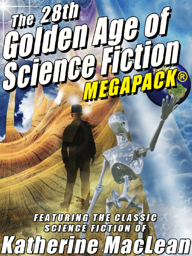 Cover image for The 29th Golden Age of Science Fiction MEGAPACK: Katherine MacLean