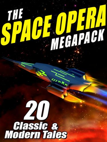 The Space Opera MEGAPACK ®