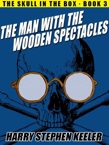 Cover image for The Man with the Wooden Spectacles