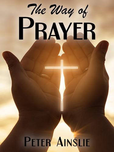 Cover image for The Way of Prayer