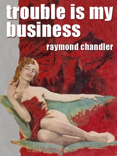 Cover image for Trouble Is My Business