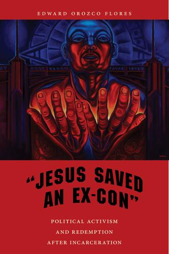 Cover image for "Jesus Saved an Ex-Con"