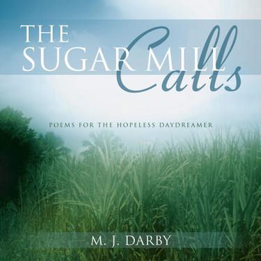 Cover image for The Sugar Mill Calls