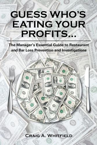 Cover image for Guess Who's Eating Your Profits...