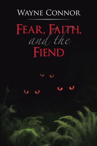 Cover image for Fear, Faith, and the Fiend