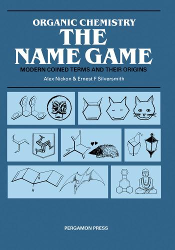 Cover image for Organic Chemistry: The Name Game
