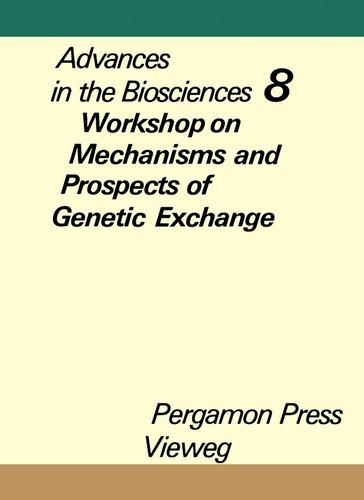Cover image for Workshop on Mechanisms and Prospects of Genetic Exchange, Berlin, December 11 to 13, 1971