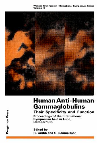 Cover image for Human Anti-Human Gammaglobulins, Their Specificity and Function