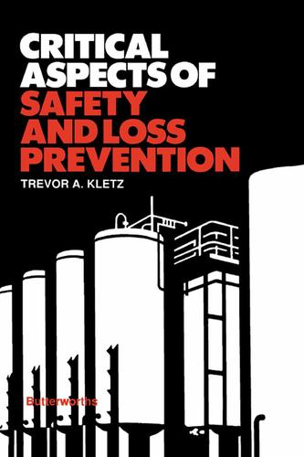 Cover image for Critical Aspects of Safety and Loss Prevention