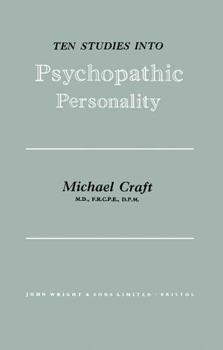 Cover image for Ten Studies Into Psychopathic Personality