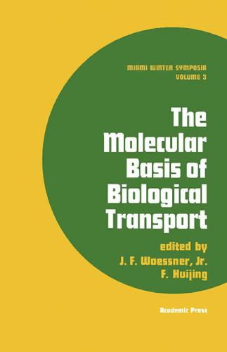 Cover image for The Molecular Basis of Biological Transport