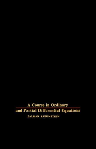 Cover image for A Course in Ordinary and Partial Differential Equations