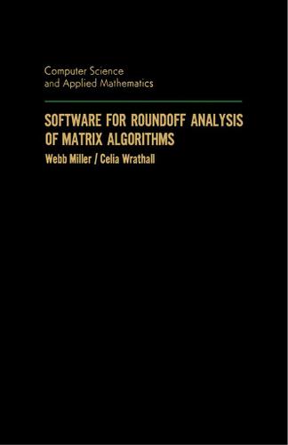 Cover image for Software for Roundoff Analysis of Matrix Algorithms