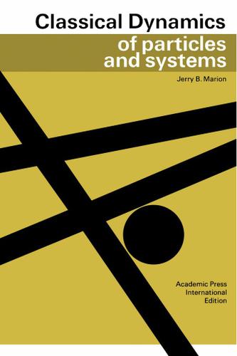 Cover image for Classical Dynamics of Particles and Systems