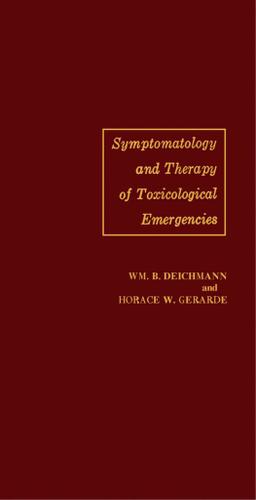 Cover image for Symptomatology and Therapy of Toxicological Emergencies