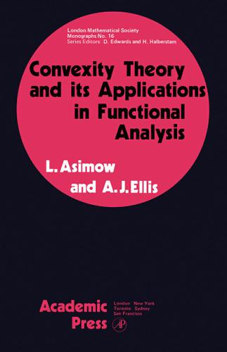 Cover image for Convexity Theory and its Applications in Functional Analysis