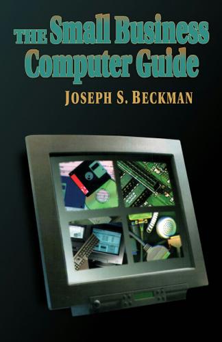 Cover image for The Small Business Computer Guide