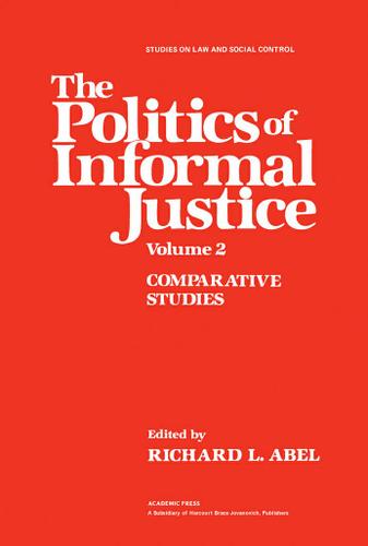 Cover image for The Politics of Informal Justice