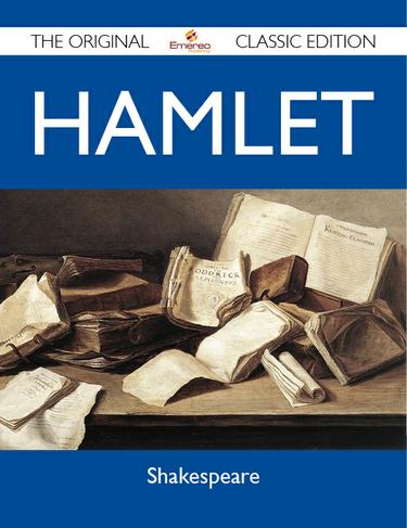 Hamlet - The Original Classic Edition