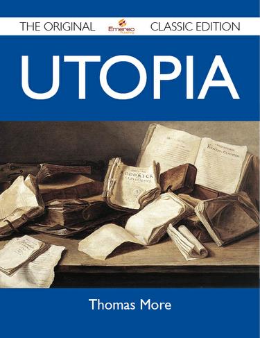 Cover image for Utopia - The Original Classic Edition