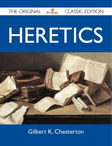 Heretics - The Original Classic Edition