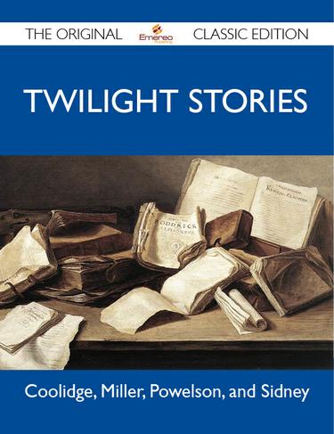 Twilight Stories - The Original Classic Edition