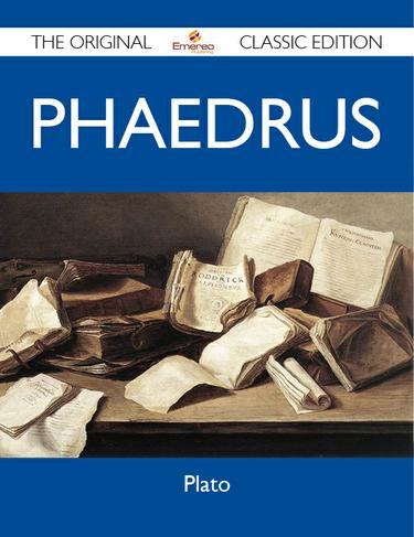 Phaedrus - The Original Classic Edition