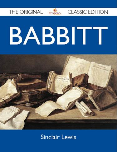 Babbitt - The Original Classic Edition