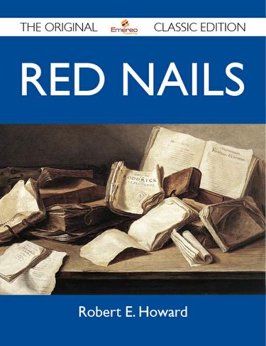Red Nails - The Original Classic Edition