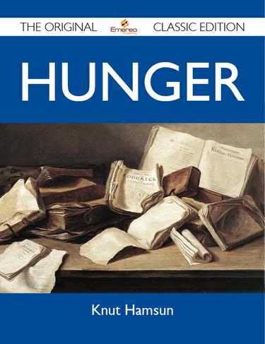 Hunger - The Original Classic Edition