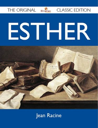 Esther - The Original Classic Edition