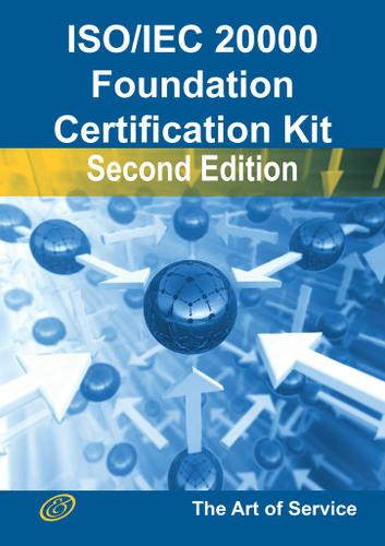 ISO/IEC 20000 Foundation Complete Certification Kit - Study Guide Book and Online Course - Second Edition