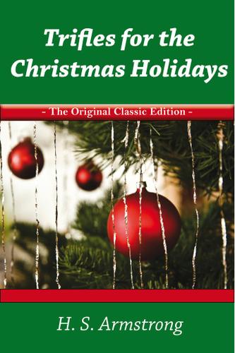 Cover image for Trifles for the Christmas Holidays - The Original Classic Edition