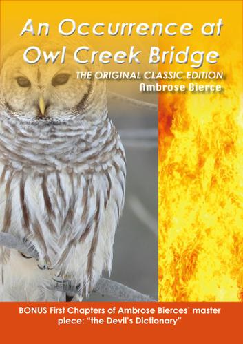 An Occurrence at Owl Creek- The Original Classic Edition