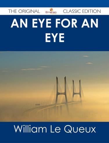 An Eye for an Eye - The Original Classic Edition
