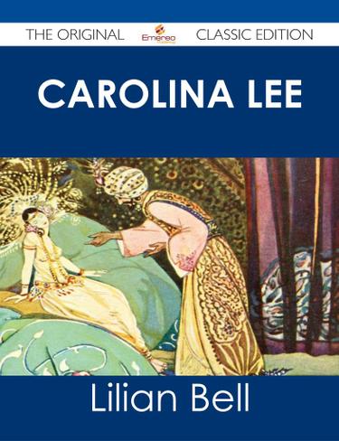 Carolina Lee - The Original Classic Edition