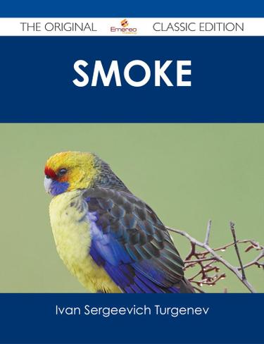 Smoke - The Original Classic Edition