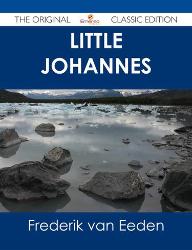 Cover image for Little Johannes - The Original Classic Edition