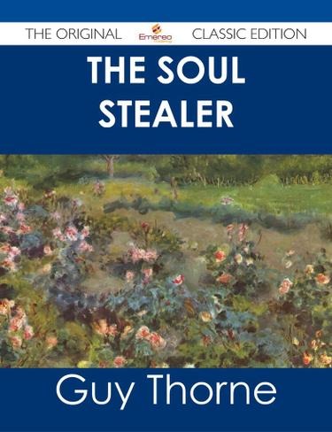 Cover image for The Soul Stealer - The Original Classic Edition