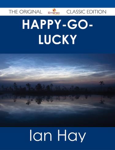 Happy-go-lucky - The Original Classic Edition