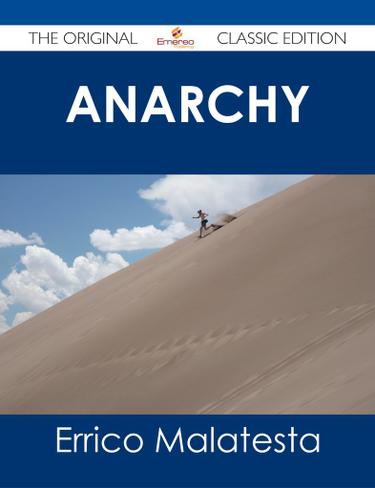 Anarchy - The Original Classic Edition