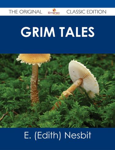 Grim Tales - The Original Classic Edition