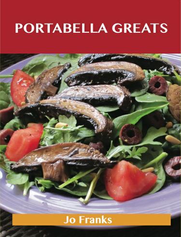 Portabella  Greats: Delicious Portabella  Recipes, The Top 43 Portabella  Recipes