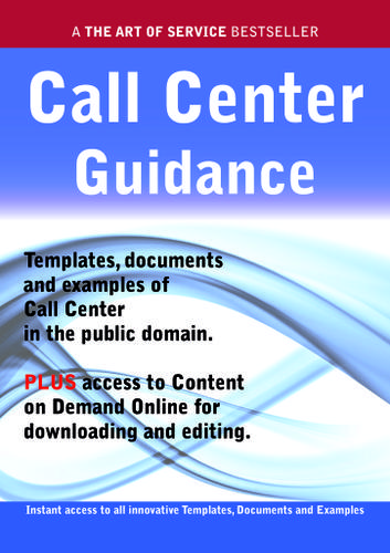 Call Center Guidance - Real World Application, Templates, Documents, and Examples of the use of a Call Center in the Public Domain. PLUS Free access to membership only site for downloading.