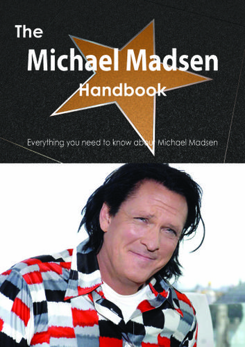 Cover image for The Michael Madsen Handbook - Everything you need to know about Michael Madsen