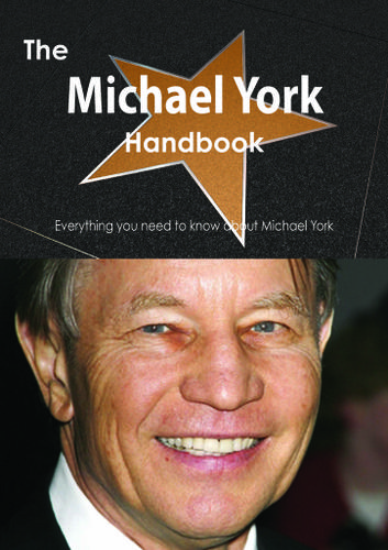 The Michael York Handbook - Everything you need to know about Michael York