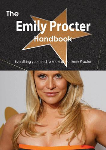 Cover image for The Emily Procter Handbook - Everything you need to know about Emily Procter