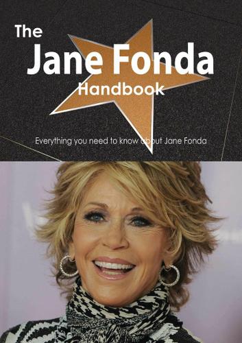 The Jane Fonda Handbook - Everything you need to know about Jane Fonda