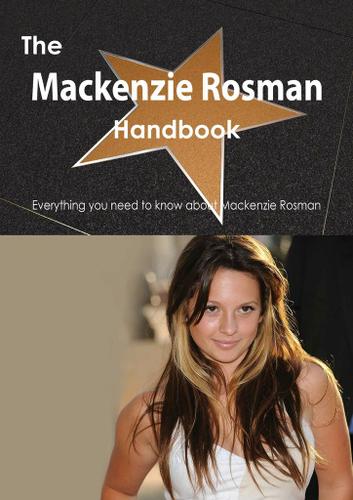 Cover image for The Mackenzie Rosman Handbook - Everything you need to know about Mackenzie Rosman